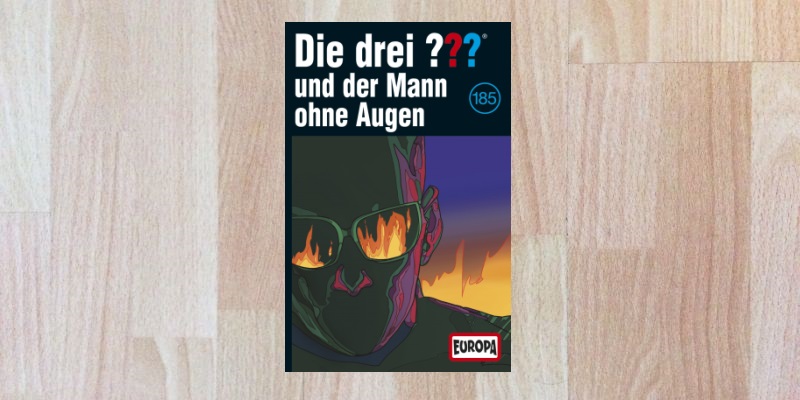 Folge der Woche: Die drei ??? und der Mann ohne Augen (185)