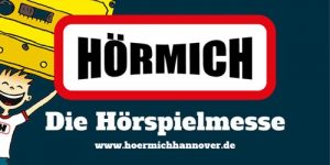 Hörmich-Die Hörspielmesse in Hannover