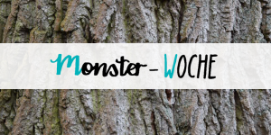 #1 Monster-Woche
