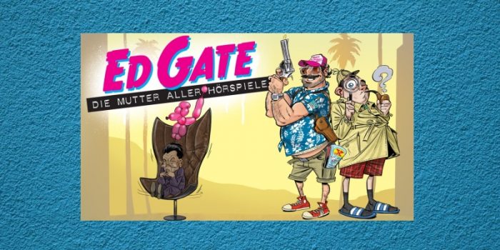 Ed Gate – Die Mutter aller Hörspiele