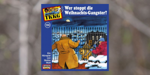 TKKG - Wer stoppt die Weihnachts-Gangster?