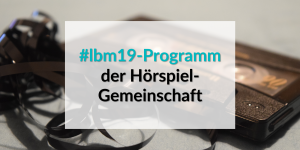 Leipziger Buchmesse Programm der Hörspiel-Gemeinschaft