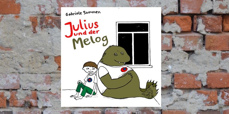 Julius und der Melog von Gabriele Summen