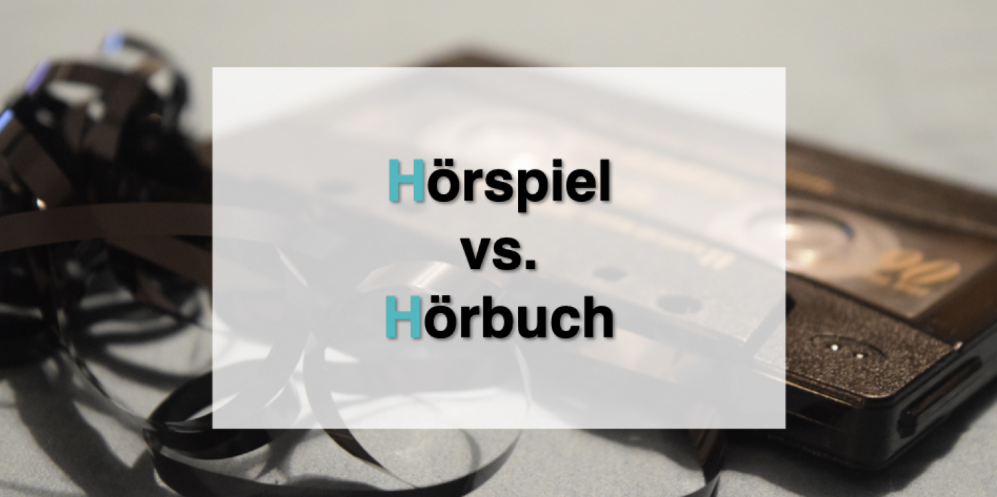 Hörspiel vs. Hörbuch